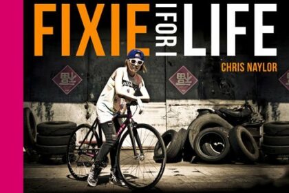 Fixie For Life la couverture du Livre