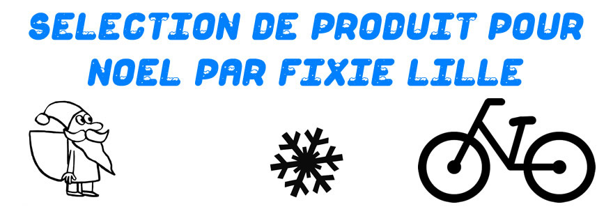 Sélection 2016 de produits vélo par Fixie Lille